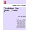 The Bristol Pike [Pennsylvania].