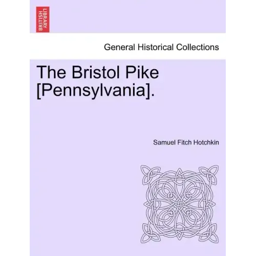 The Bristol Pike [Pennsylvania].