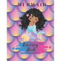 Mermaid Coloring Book Ages 8-12: 50 Pages - Paperback - Made In USA - Size 8.5 x11 - Black Mermaid for Girls