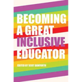 Becoming a Great Inclusive Educator
