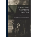 Statues of Abraham Lincoln; Sculptors - Plaques - P - Pickett