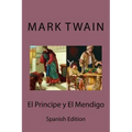 El Principe y El Mendigo (Spanish edition)