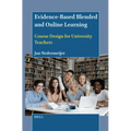 Evidence-Based Blended and Online Learning: Course Design for University Teachers