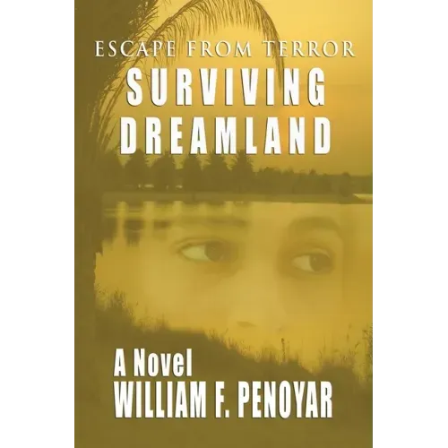 Surviving Dreamland: Escape from Terror