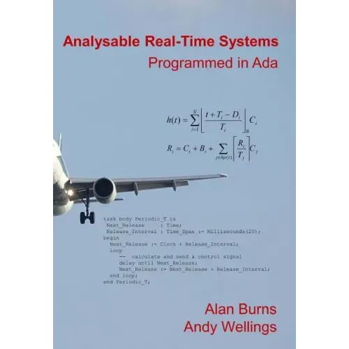 Analysable Real-Time Systems: Programmed in Ada