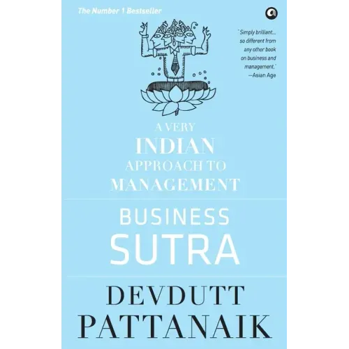 Business Sutra: A Very Indian Approach to Management (Old Edition)