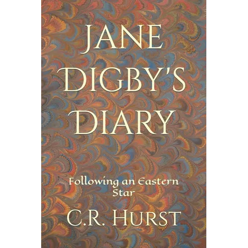 Jane Digby's Diary: Following an Eastern Star
