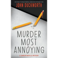 Murder Most Annoying: A Carolyn Neville Mystery