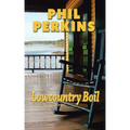 Lowcountry Boil: A Mac Burns Novel