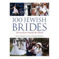 100 Jewish Brides: Stories from Around the World