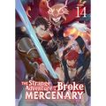 The Strange Adventure of a Broke Mercenary (Light Novel) Vol. 14