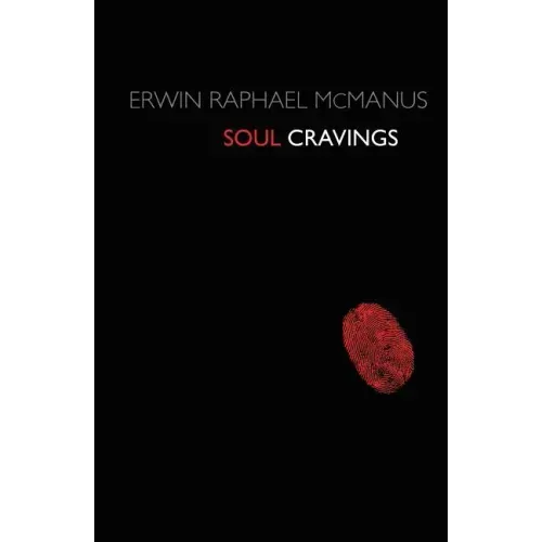 Soul Cravings: An Exploration of the Human Spirit