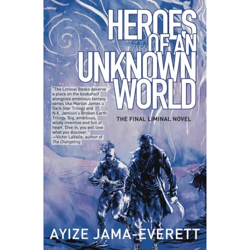 Heroes of an Unknown World