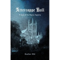 Attercoppe Hall: A novel of the Bayeux Tapestry