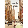Village Idiot: A Manhattan Memoir