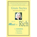 How to Meet the Rich: For Business, Friendship, or Romance