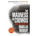 The Madness of Crowds: Gender, Race and Identity