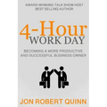4-Hour Work Day: Becoming a More Productive and Successful Business Owner