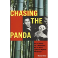 Chasing the Panda: How an unlikely pair of adventurers won the race to capture the mythical "white bear"