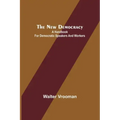 The New Democracy: A handbook for Democratic speakers and workers
