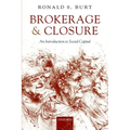Brokerage and Closure: An Introduction to Social Capital