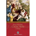 Baltimore Catechism Three: Volume 3