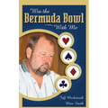 Win the Bermuda Bowl with Me