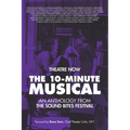 The 10-Minute Musical: An Anthology From The SOUND BITES Festival