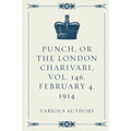 Punch, or the London Charivari, Vol. 146, February 4, 1914