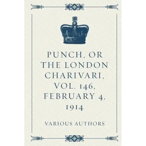 Punch, or the London Charivari, Vol. 146, February 4, 1914