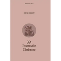 39 Poems for Christine