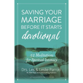 Saving Your Marriage Before It Starts Devotional: 52 Meditations for Spiritual Intimacy