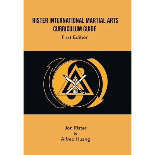Rister International Martial Arts Curriculum Guide First Edition