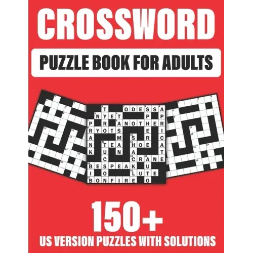 Crossword Puzzle Book For Adults: 150+ Crossword Puzzles for adults to enjoy the holiday with word puzzles games