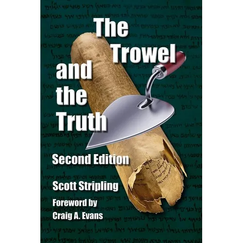 The Trowel and the Truth: A Guide to Field Archaeology in the Holy Land