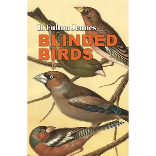 Blinded Birds