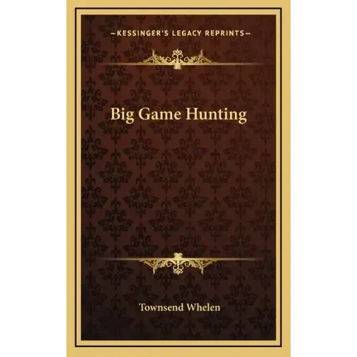 Big Game Hunting
