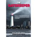 The Gatekeeper: Bringing a Revolution and a Mind-shift to Your Personal Prayer Life and Prayer Movements in the Nations