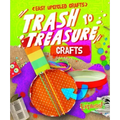 Trash to Treasure Crafts