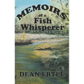 Memoirs of a Fish Whisperer