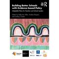 Building Better Schools with Evidence-Based Policy: Adaptable Policy for Teachers and School Leaders