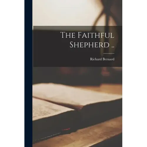 The Faithful Shepherd ..