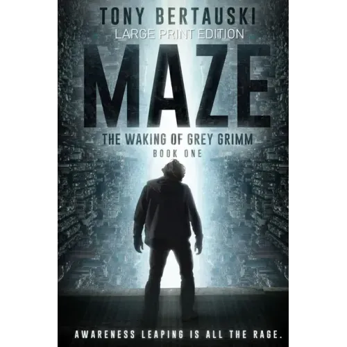 Maze (Large Print Edition): The Waking of Grey Grimm: A Science Fiction Thriller