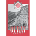 A Quick History of Ouray