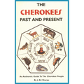 The Cherokees Past and Present