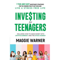 Investing for Teenagers: 7 Fun and Easy Investment Strategies for the Modern Teen to Get Rich and Live A Stress-Free Life