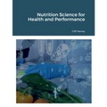 Foundations of Nutrition Science for Health and Performance