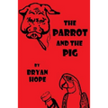 The Parrot and the Pig