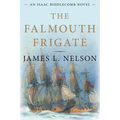 The Falmouth Frigate: An Isaac Biddlecomb Novel