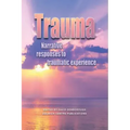 Trauma: Narrative responses to traumatic experience